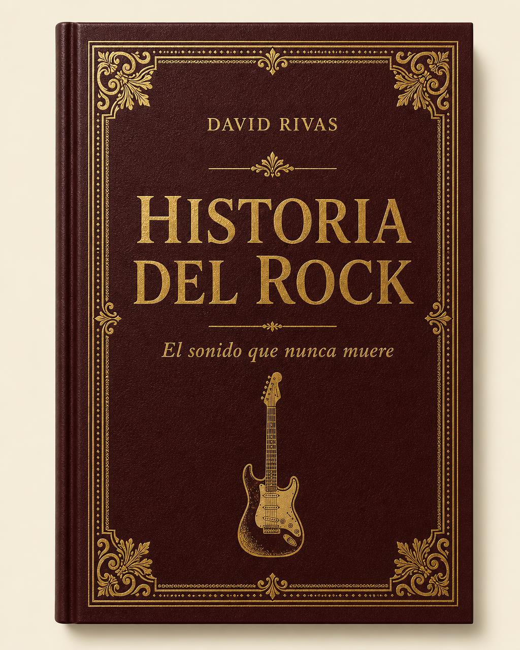 Portada del libro Historia del rock, el sonido que nunca muere